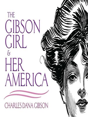 cover image of The Gibson Girl and Her America